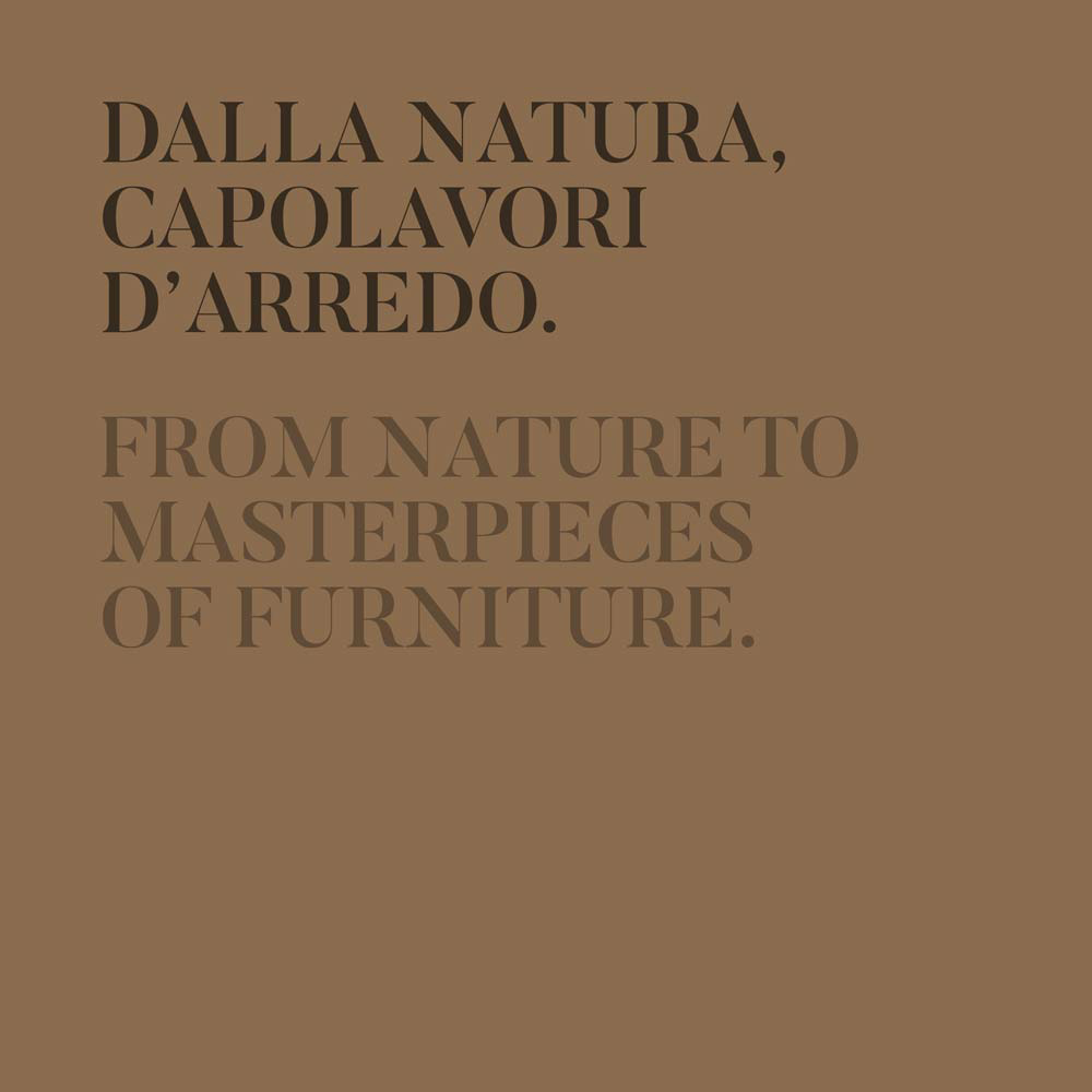 Immergiti nel mondo di Tabula, dove natura, sostenibilità e design danno vita a creazioni uniche come opere d’arte… che possono essere tue.
Scarica la brochure dall'area download del nostro sito per scoprire la bellezza senza tempo di questi elementi d'arredo esclusivi, nati dal recupero e dalla valorizzazione del legno di alberi secolari.